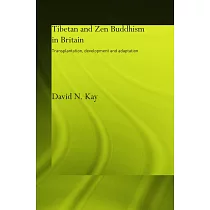 Tibetan and Zen Buddhism in Britain： Transplantation， Development and Adaptation