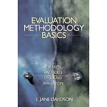 Evaluation Methodolgy Basics： The Nuts and Bolts of How to Put Together a Solid Evaluation