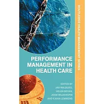 Performance Management in Healthcare： Improving Patient Outcomes， an Integrated Approach