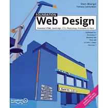 Foundation Web Design： Essential Html， Javascript， Css， Photoshop， Fireworks