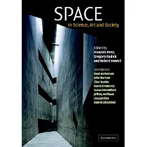Space： In Science， Art and Society