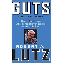 Guts： 8 Laws of Business from One of the Most Innovative Business Leaders of Our Time