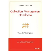 Collection Management Handbook： The Art of Getting Paid
