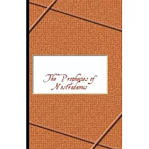 The Prophecies of Nostradamus