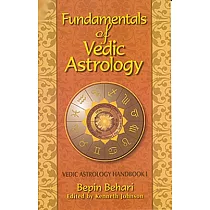 Fundamentals of Vedic Astrology： Vedic Astrology Handbook I