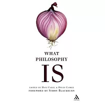 What Philosophy Is： Contemporary Philosophy in Action