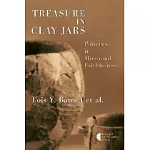 Treasure in Clay Jars： Patterns in Missional Faithfulness