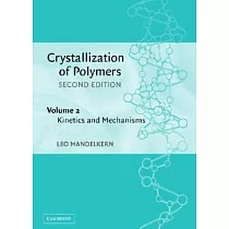Crystallization of Polymers： Kinetics and Mechanisms