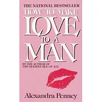 How to Make Love to a Man