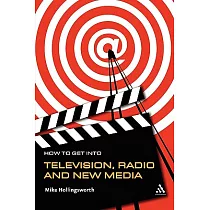 How To Get Into Television， Radio And New Media