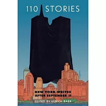 110 Stories： New York Writes After September 11