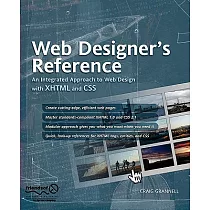 Web Designer’s Reference： An Integrated Approach To Web Design With Xhtml And Css
