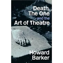 Death， the One and the Art of Theatre