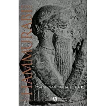 King Hammurabi of Babylon： A Biography