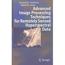 Advanced Image Processing Techniques for Remotely Sensed Hyperspectral Data