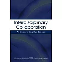 Interdisciplinary Collaboration： An Emerging Cognitive Science