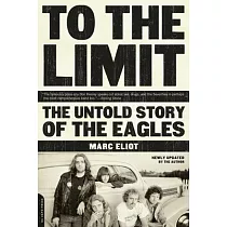 To The Limit： The Untold Story Of The Eagles