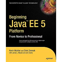 Beginning Java EE 5 Platform： From Novice to Professional