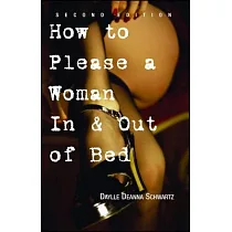 How To Please A Woman In & Out Of Bed