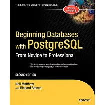 Beginning Databases with PostgreSQL： From Novice to Professional