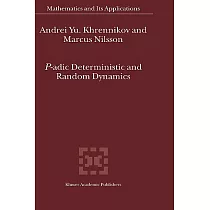 P─Adic Deterministic And Random Dynamics