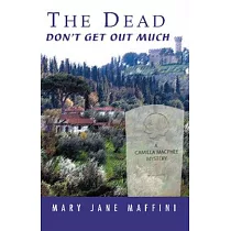The Dead Don’t Get Out Much