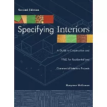Specifying Interiors: A Guide to Construction And Ff&e for Residential And Commercial Interiors Projects