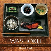 Washoku： Recipes from the Japanese Home Kitchen