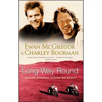 Long Way Round： Chasing Shadows Across the World