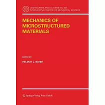 Mechanics of Microstructured Materials