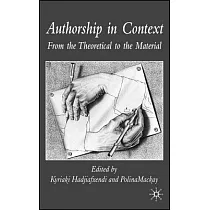 Authorship in Context： From the Theoretical to the Material