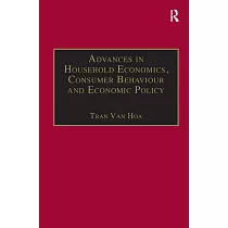 Advances in Household Economics， Consumer Behaviour And Economic Policy