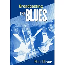 Broadcasting the Blues： Black Blues in the Segregation Era