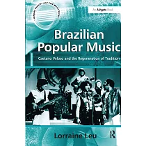 Brazilian Popular Music： Caetano Veloso And the Regeneration of Tradition