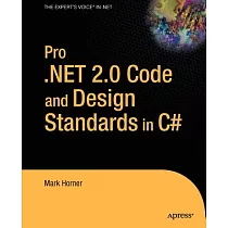 Pro .net 2.0 Code And Design Standards in C#