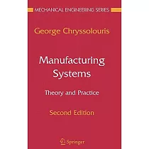 Manufacturing Systems： Theory And Practice