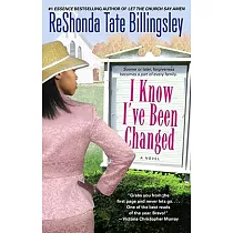 I Know I’ve Been Changed