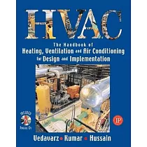 HVAC： Handbook of Heating， Ventilation and Air Conditioning for Design and Implementation