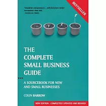 The Complete Small Business Guide： A Sourcebook for New And Small Businesses