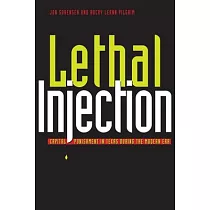 Lethal Injection： Capital Punishment in Texas During the Modern Era