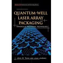 Quantum─Well Laser Array Packaging： Nanoscale Packaging Techniques