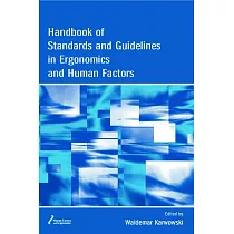 Handbook On Standards And Guidelines in Ergonomics And Human Factors