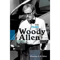 The Films of Woody Allen： Critical Essays