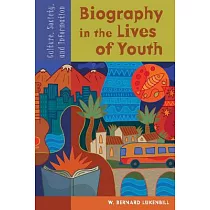 Biography in the Lives of Youth： Culture， Society And Information