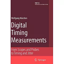 Digital Timing Measurements： From Scopes And Probes to Timing And Jitter