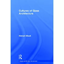 Cultures of Glass Architecture