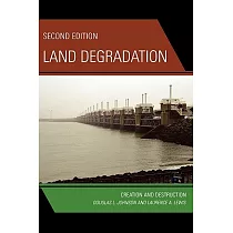 Land Degradation： Creation And Destruction