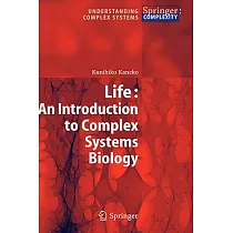 Life： An Introduction to Complex Systems Biology