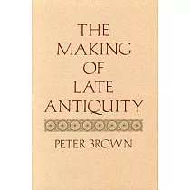 The Making of Late Antiquity