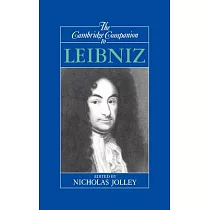 The Cambridge Companion to Leibniz